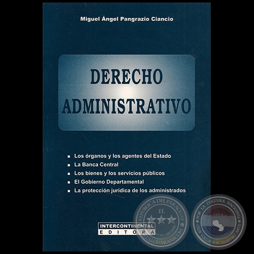 DERECHO ADMINISTRATIVO - Autor: MIGUEL ÁNGEL PANGRAZIO CIANCIO - Año 2005